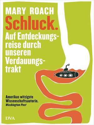 cover image of Schluck.: Auf Entdeckungsreise durch unseren Verdauungstrakt